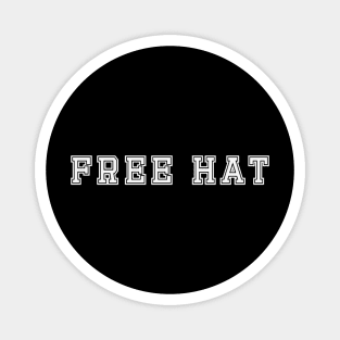 Free Hat! Magnet